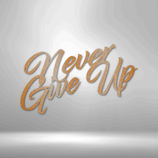 Motivational text saying ’Never Give Up’ in stylized gold lettering.