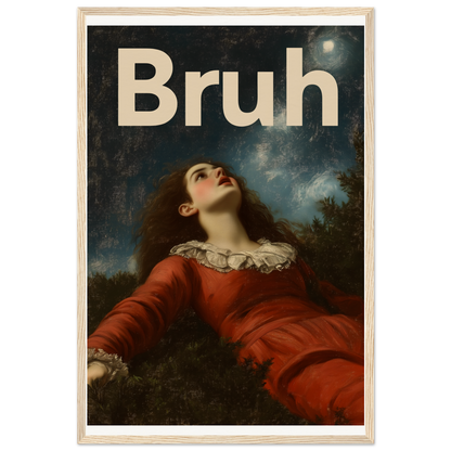 "Bruh Night Bewilderment framed wall art, featuring classic elegance mixed with modern humor, perfect for cool home decor styles."