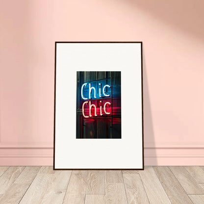 Framed wall art featuring neon Chic Chic text for stylish room decor