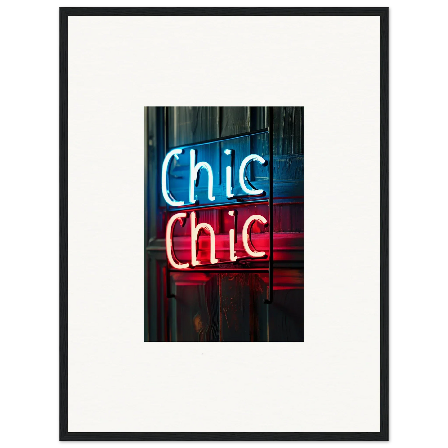 Chic Chic neon sign in blue and red as stylish room decor or framed wall art