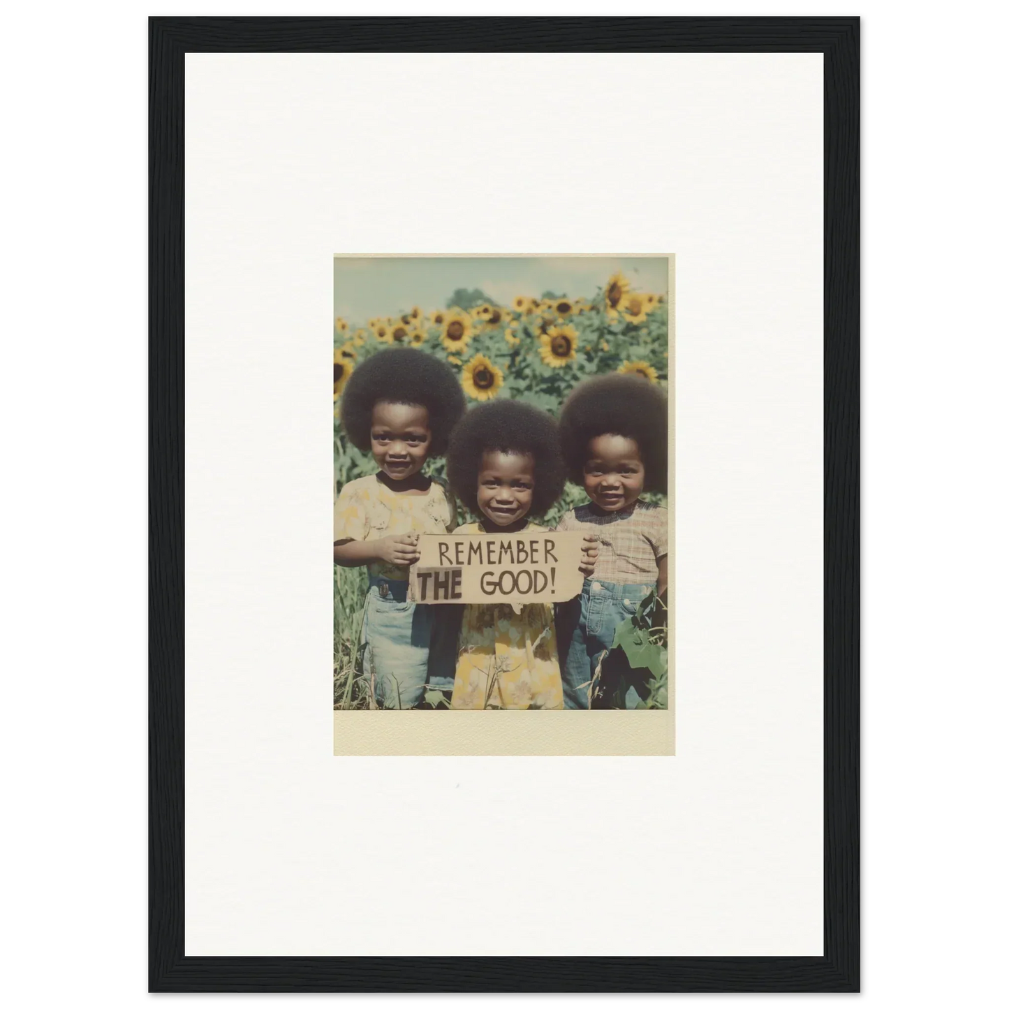 Framed vintage photo of kids in sunflowers with Remember the Good sign for bloom moments