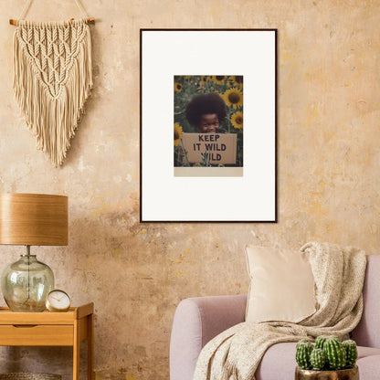 Framed photograph of sunflowers with KEEP IT WILD text in Euphoric Sun Voyages special edition