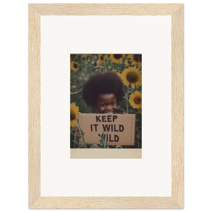 Framed photo of a Keep It Wild sign with sunflowers from Euphoric Sun Voyages