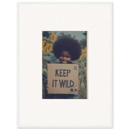 Cardboard sign with KEEP IT WILD from the Sunflower Soulfulness Snapshot art™ collection