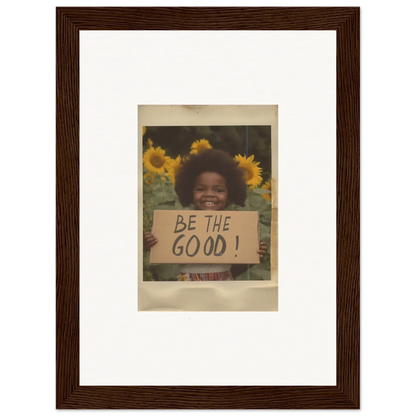 Framed wall art of sunflowers and a sign saying BE THE GOOD from Sunflower Utopia Surge