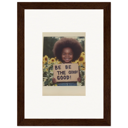 Framed wall art featuring sunflower’s gentle whisper with a BE THE GOOD sign and sunflowers