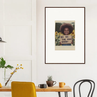 Framed wall art of BE THE GOOD sign with sunflowers in Sunflower’s Gentle Whisper collection